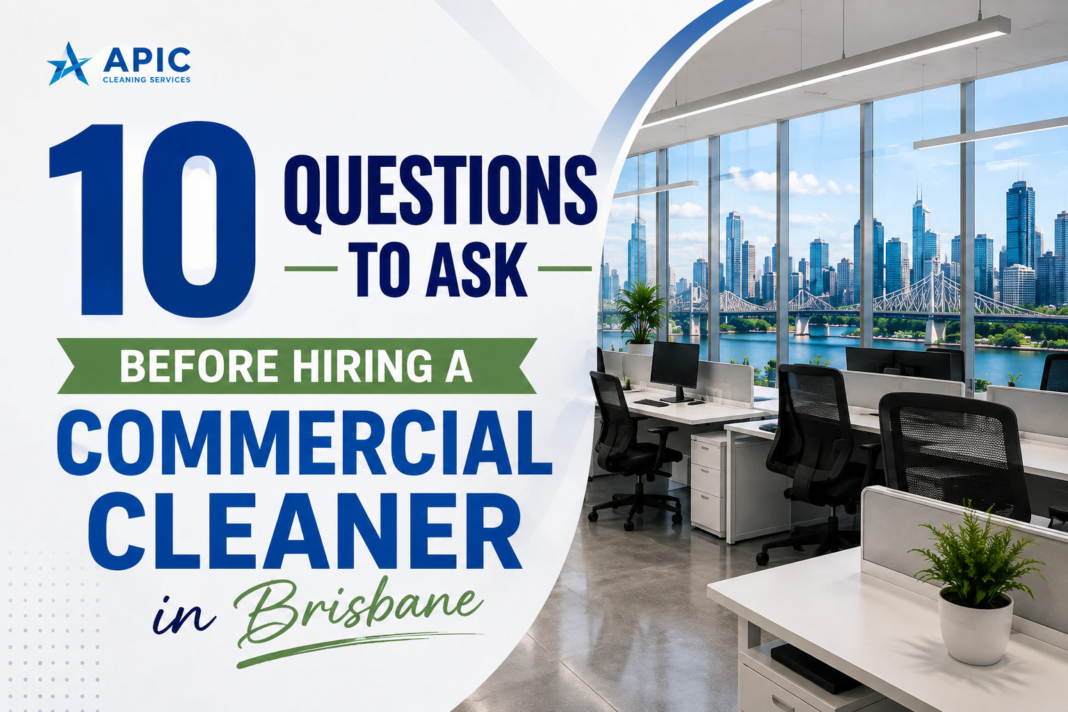 10 Questions to Ask Before Hiring a Commercial Cleaner in Brisbane